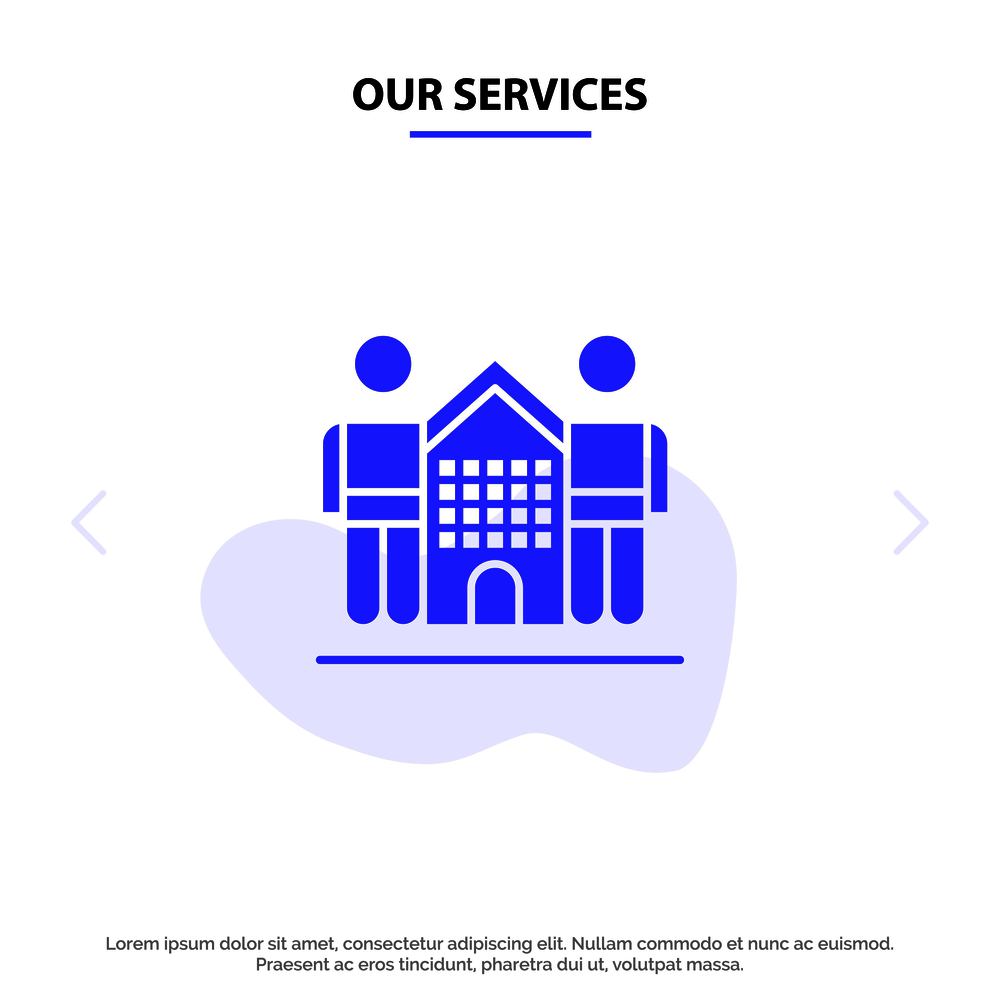 Our Services Culture, Friendly, Friends, Home, Life Solid Glyph Icon Web card Template