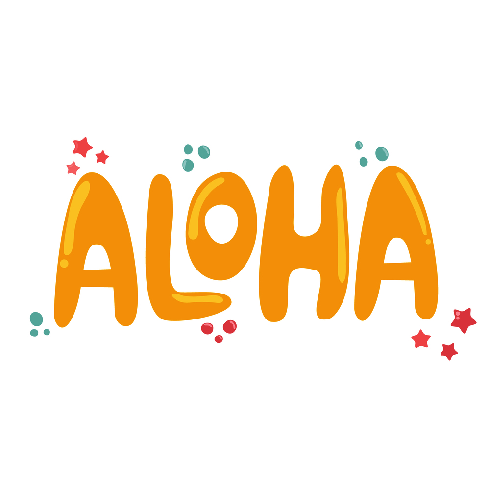 ALOHA lettering isolated on white background. For greeting cards, banners, prints etc.. ALOHA lettering text isolated on white background