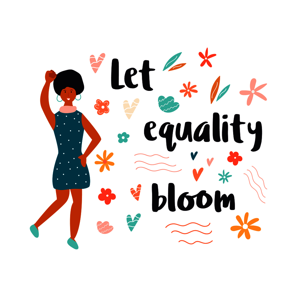 Vector illustration of protesting young black woman and quote LET EQUALITY BLOOM. Feminine concept and woman empowerment design. Vector illustration of black striking woman