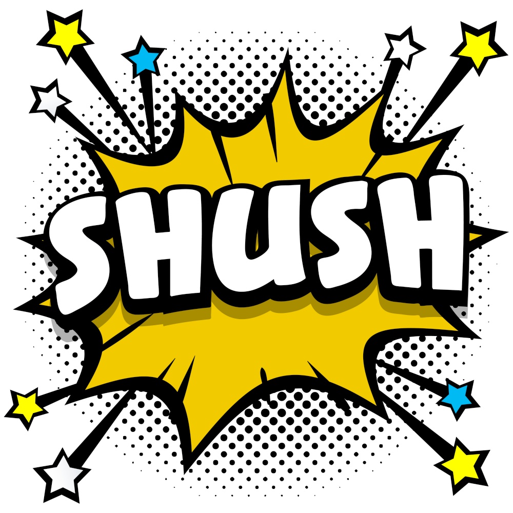 shush Pop art comic speech bubbles book sound effects Vector Illustration