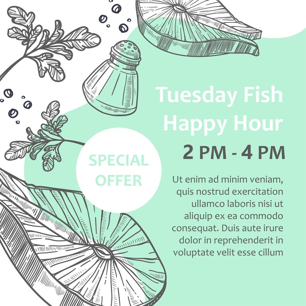 Tuesday fish happy hour, special offer for salmon steak. Gourmet eatery advertisement for restaurant or shop, store or cafe with seafood dishes. Monochrome sketch outline, vector in flat style. Special offer from seafood restaurant, fish menu