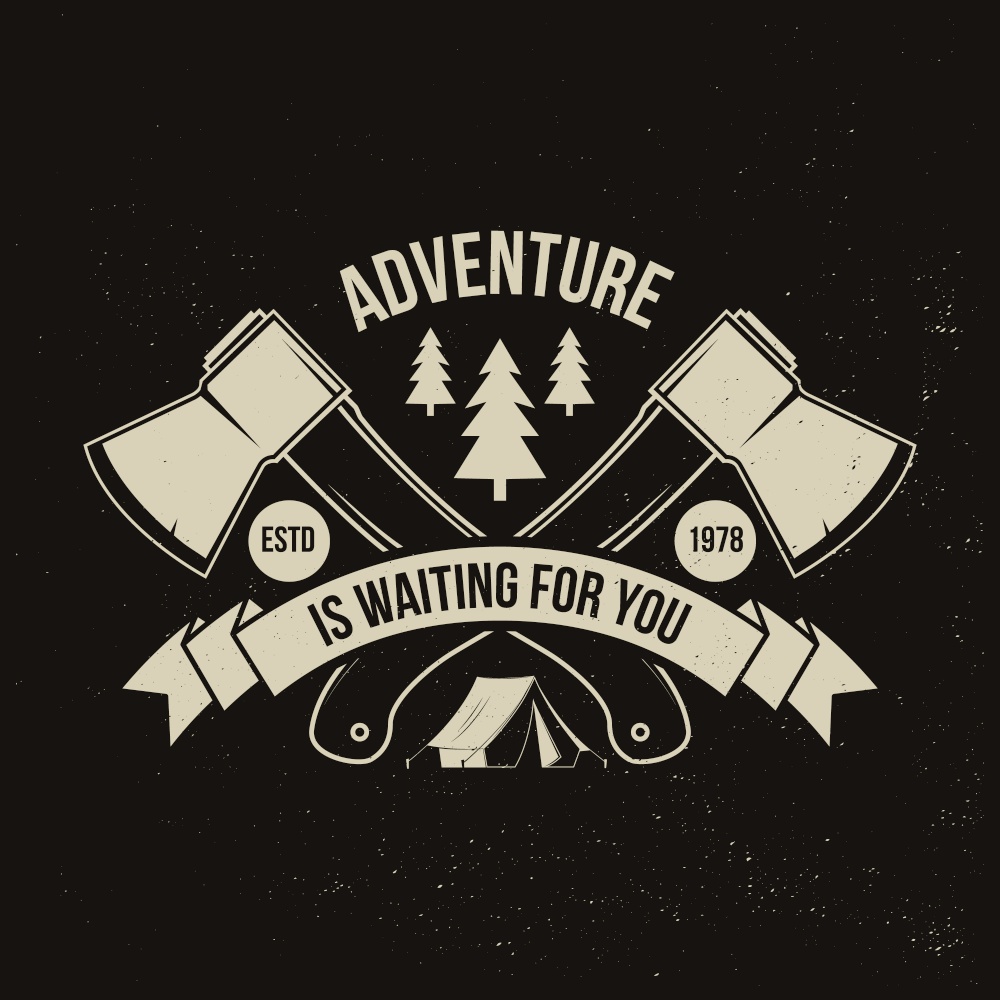 Adventure is waiting for you. Vector illustration. Concept for shirt or logo, print, stamp or tee. Vintage typography design with camping axe, tent and forest silhouette Camping quote. Adventure is waiting for you. Vector illustration. Concept for shirt or logo, print, stamp or tee. Vintage typography design with camping axe, tent and forest silhouette. Camping quote