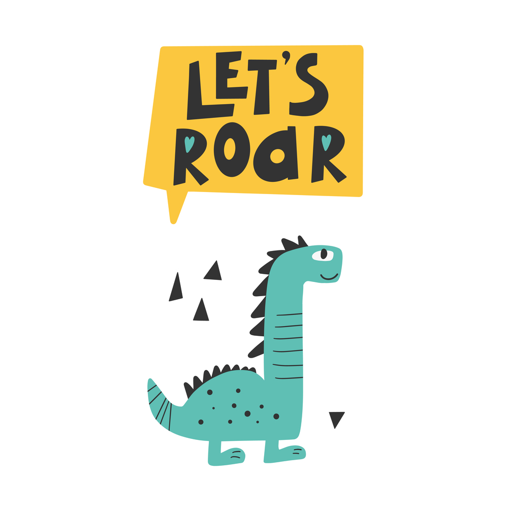 Cute dinosaur with slogan graphic - roar, funny dino cartoons. Vector funny lettering quote with dino icon, scandinavian hand drawn illustration for print, stickers, posters design.. Cute dinosaur with slogan graphic - roar, funny dino cartoons.