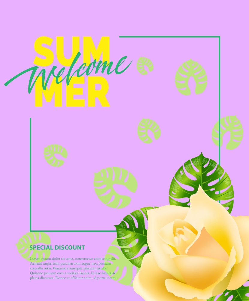 Summer, welcome lettering in frame with rose. Summer offer or sale advertising design. Handwritten and typed text, calligraphy. For leaflets, brochures, invitations, posters or banners.