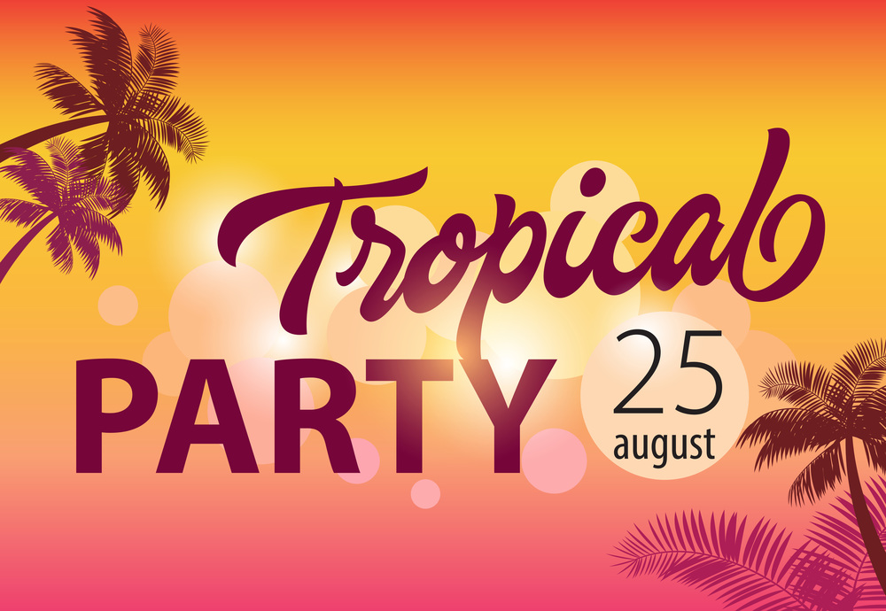Tropical party, august twenty five flyer design with palm silhouettes and sunset in background. Text can be used for banners, posters, invitations