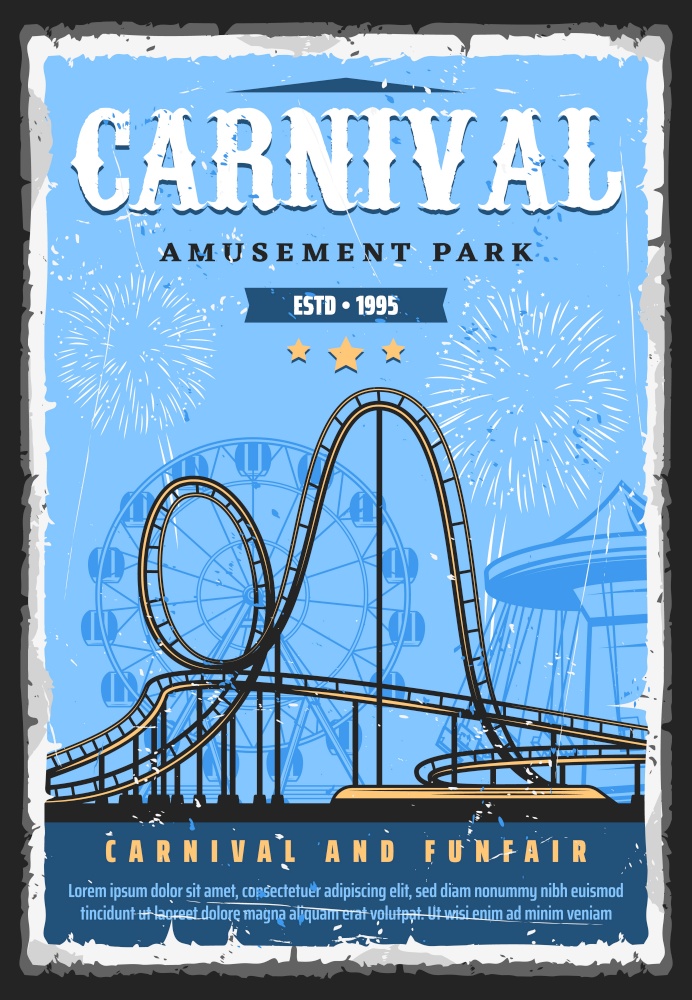 Amusement park roller coaster rides, funfair carnival and attractions, vector vintage retro poster. Family amusement park roller coaster mountain rides, Ferris wheel and carousels and fireworks. Amusement park roller coaster, funfair carnival