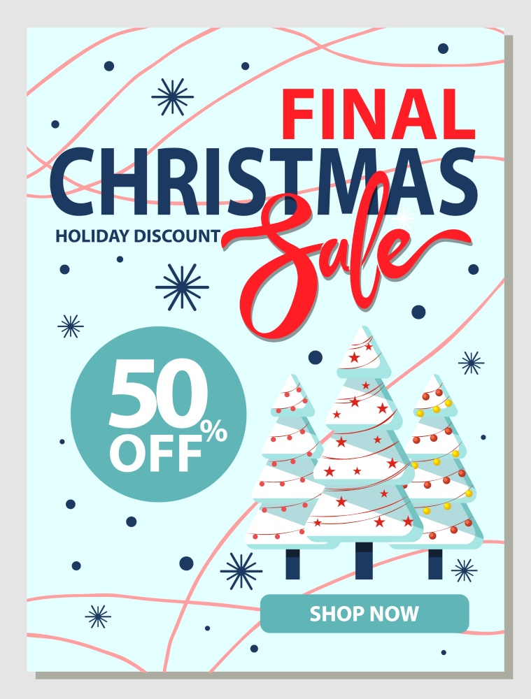 Final Christmas sale, promotional banner for shops and stores. Winter clearance and discounts on goods 50 percent off price. Landscape with pine trees decorated with garlands flat style vector. Final Christmas Sale 50 Off Winter Sale Discount