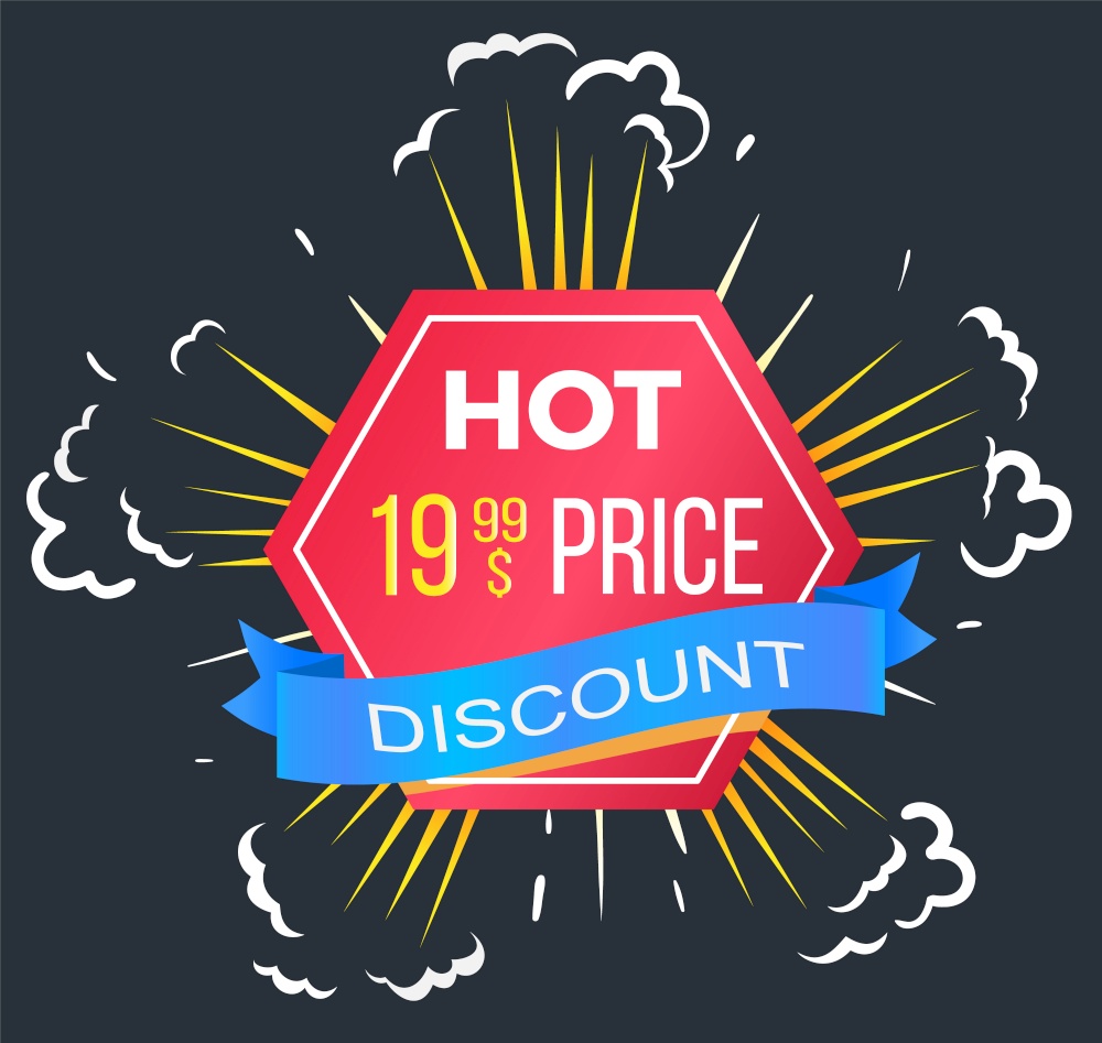 Hot price for shopping, 19 dollars on product. Discount in store on black friday. Red tag to inform people about sale. Designed promotion caption with burst on background. Vector illustration in flat. Discounts with Hot Price, Offer on Sale Caption