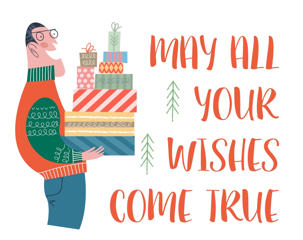 May all your wishes come true. A man is holding a lot of boxes with Christmas gifts. Vector illustration in cartoon style on a white background.. May all your wishes come true. The man is holding a lot of boxes with gifts. Vector illustration.