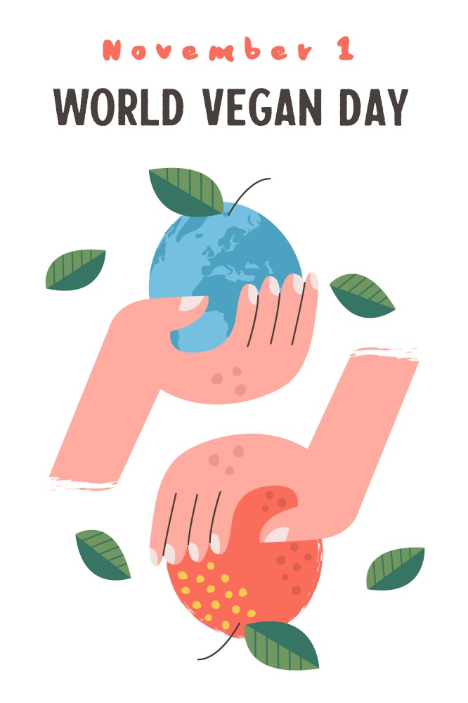 World vegan day. The Apple in his hand. Earth in hand. The concept of a healthy lifestyle and preservation of the environment. Vector illustration, motivation poster.. World vegan day. Vector illustration, poster.