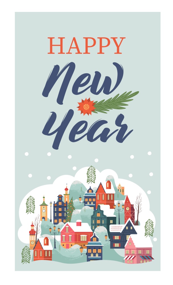 Merry Christmas. happy new year. Hello winter. A small snow covered city. Christmas greeting card. Vector illustration.. Happy new year. Christmas greeting card. Vector illustration.