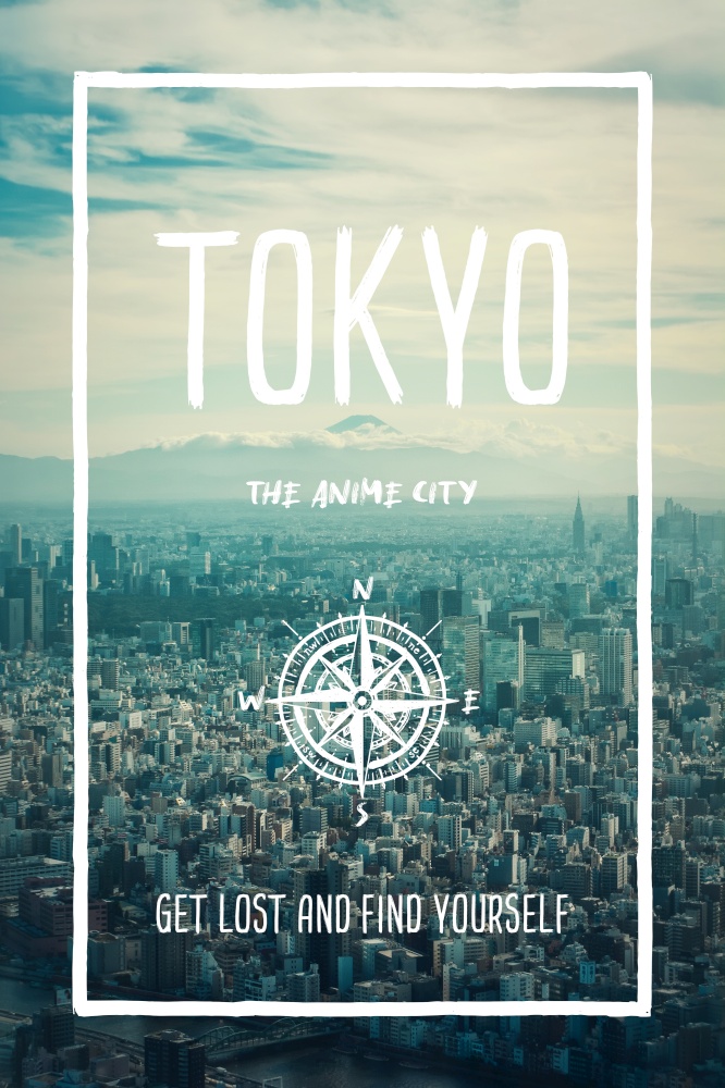 Tokyo, Japan, the anime city. Trendy travel design, inspirational text art and beautiful cityscape background. Tourist adventure concept, compass symbol and trip typography. Get lost and find yourself