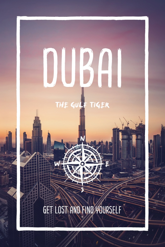 Dubai, United Arab Emirates, the gulf tiger city. Trendy travel design, inspirational text art, cityscape skyscrapers over sunset sky. Tourist adventure concept, compass symbol and trip typography.