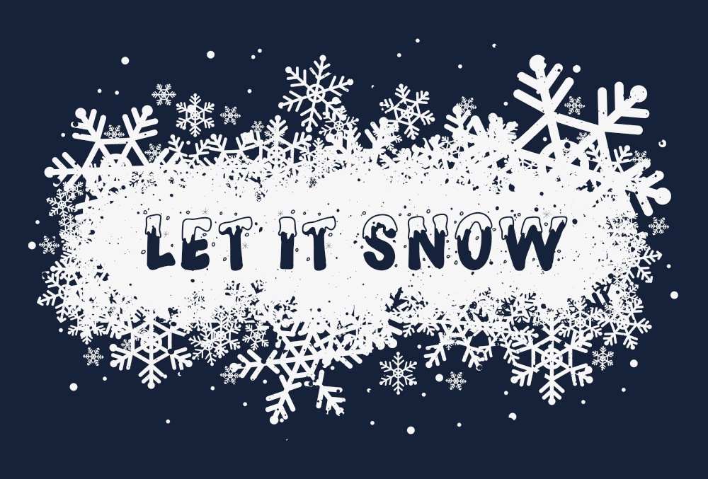Let it snow, seasonal text art illustration. Winter snowy cap lettering font design. White snowflakes as Christmas holiday symbol. New year atmosphere greeting card, conceptual typography background.