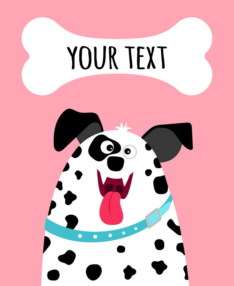 Greeting card with happy dalmatian dog face and place for text on pink background, vector illustration. Greeting card with dalmatian dog face