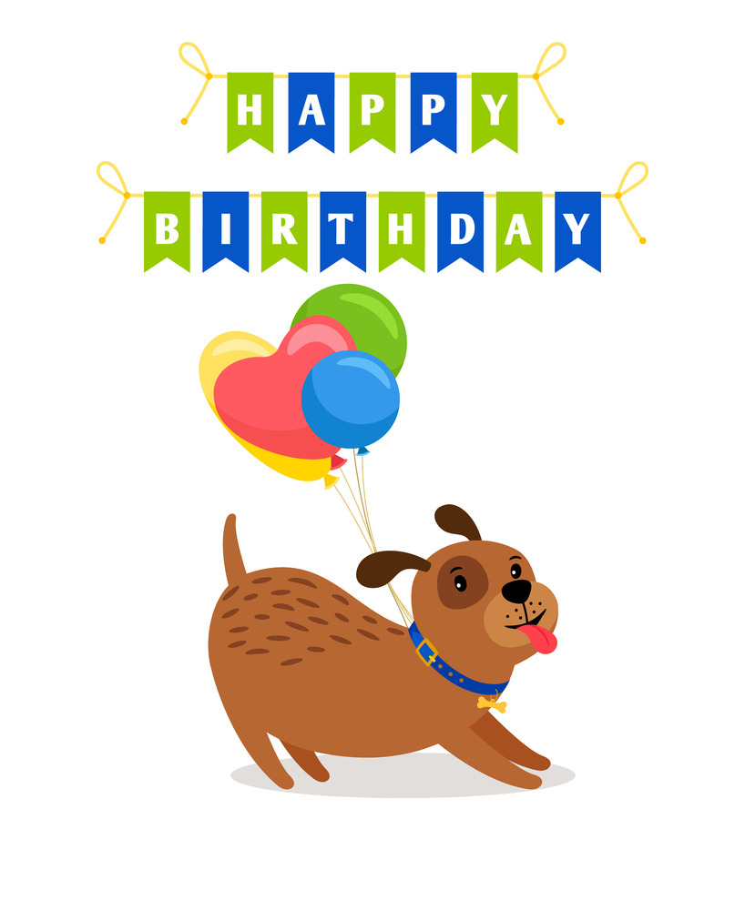 Happy birthday greeting card with cartoon cute dog and colorful balloons, vector illustration. Cute dog and balloons birthday card