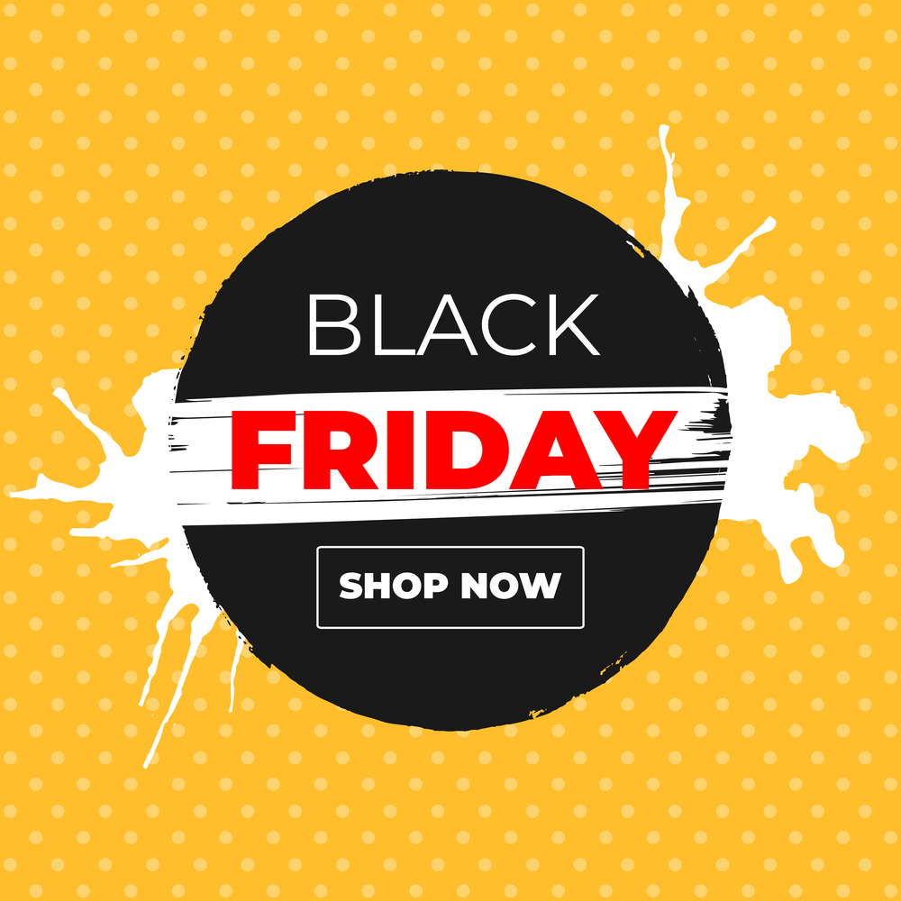 Black Friday Sale Vector Banner with Ink Brush Paint Circle and Black Splashes.Label Web Shop Design with Shop Now Outline Button. Black Friday Sale Vector Banner with Ink Brush Paint Circle and Black Splashes.Label Web Shop Design