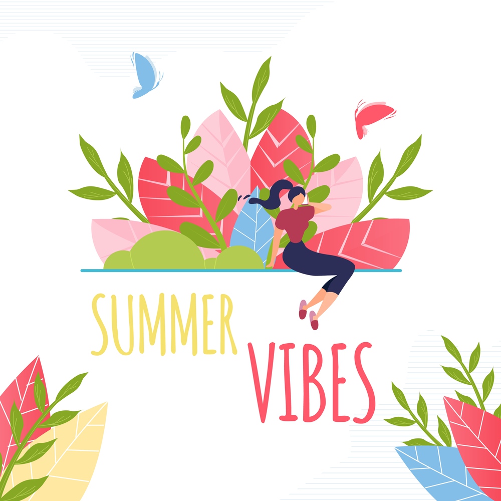 Summer Vibes Text and Resting Woman Composition. Cartoon Girl Sits Enjoying Summertime and Spending Spare Time on Nature. Best Vacation Moments. Vector Flat Illustration. Idea for Poster, Postcard. Summer Vibes Text and Resting Woman Composition