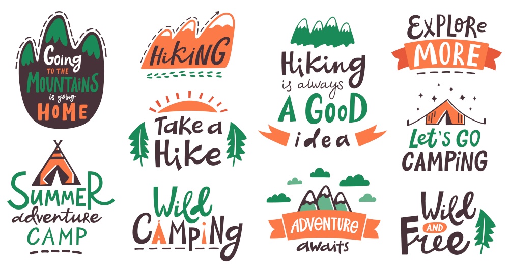 Hiking camp lettering phrases. Camping typography quotes, mountains climbing, tourism hiking trip lettering labels vector illustration. Typography badge, recreation insignia, extreme sketch activity. Hiking camp lettering phrases. Camping typography quotes, mountains climbing, tourism and hiking trip lettering labels vector illustration set