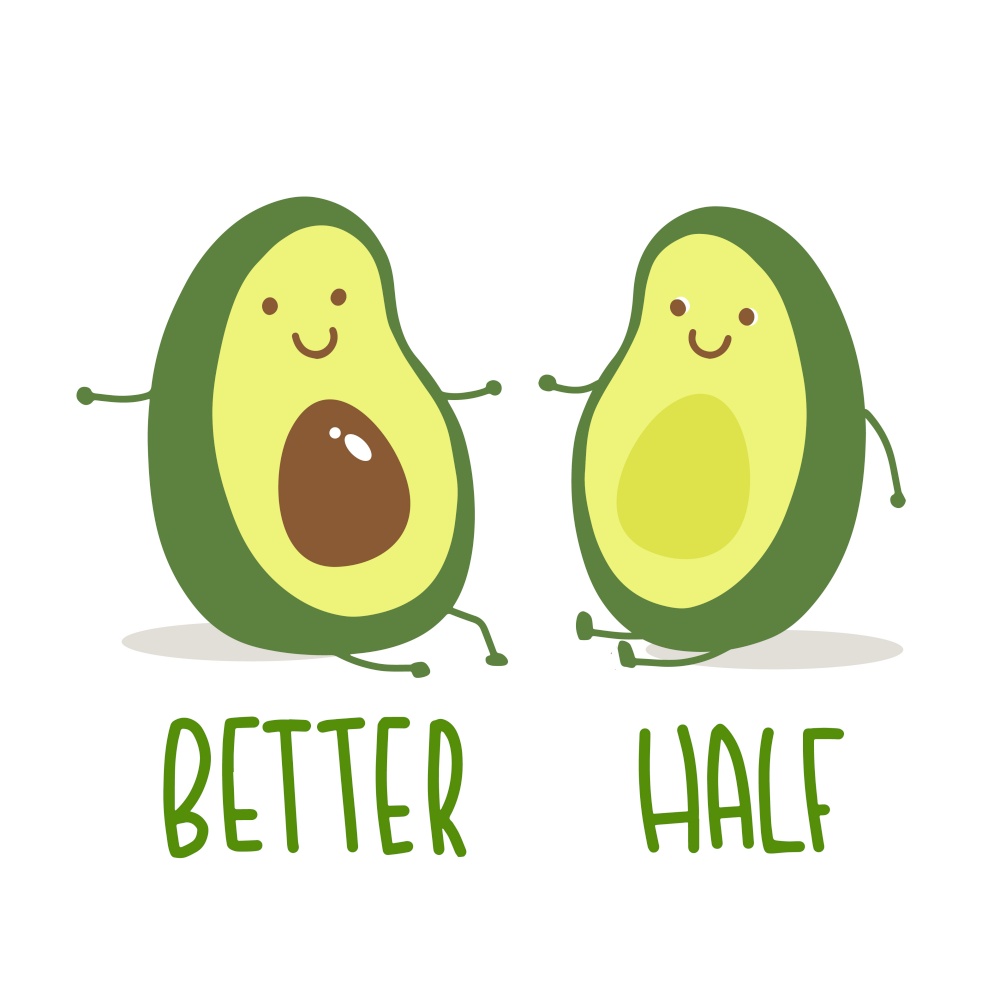 Cartoon avocado couple and lettering text Better Half. Vector illustration for tshirt prints, card, poster. Cartoon avocado couple. Vector illustration for tshirt prints, card, poster